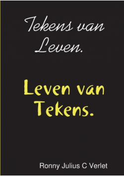 Tekens van Leven. Leven van Tekens.