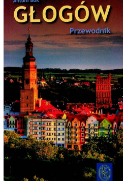 Głogów Przewodnik