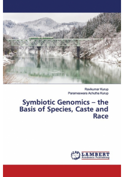 Symbiotic Genomics - the Basis of Species, Caste and Race