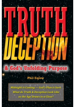 Truth, Deception & God's Unfolding Purpose