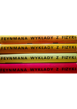 Feynmana wykłady z fizyki 4 tomy