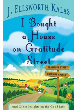 I Bought a House on Gratitude Street