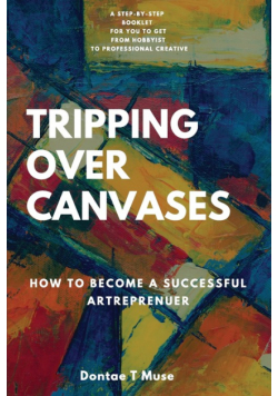 Tripping Over Canvases
