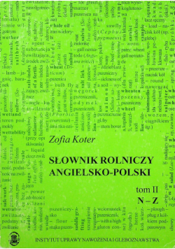 Słownik rolniczy angielsko polski tom II  N do Z