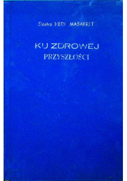 Ku zdrowej przyszłości