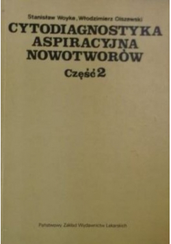 Cytodiagnostyka aspiracyjna nowotworów część 2