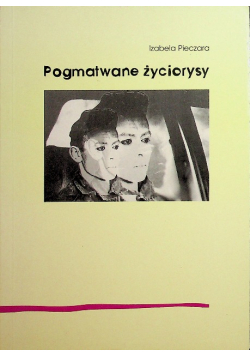 Pogmatwane życiorysy