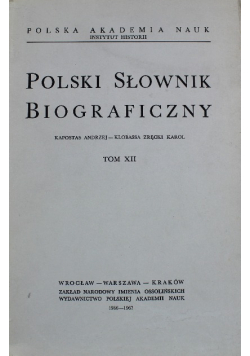 Polski słownik biograficzny Tom XII Reprint