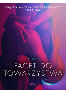 LUST. Facet do towarzystwa - opowiadanie erotyczne