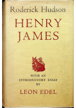 Henry james with an Introduction by Leon Edel