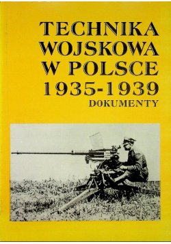 Technika wojskowa w Polsce 1935 - 1939