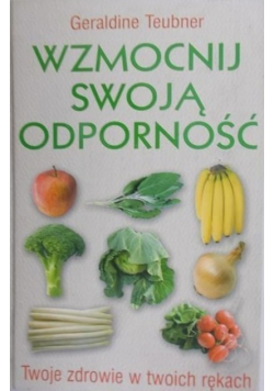 Wzmocnij swoją odporność