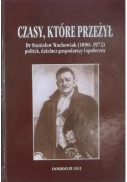 Czasy które przeżył