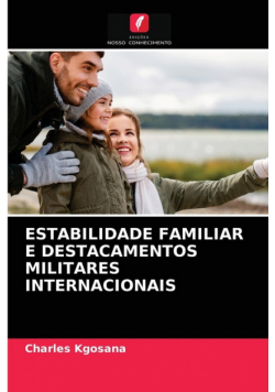 Estabilidade Familiar E Destacamentos Militares Internacionais