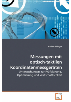 Messungen mit optisch-taktilen Koordinatenmessgeräten