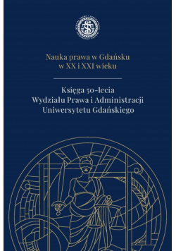 Nauka prawa w Gdańsku w XX i XXI wieku
