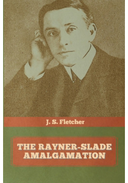 The Rayner-Slade Amalgamation