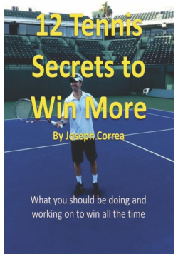 12 Tennis Secrets to Win More