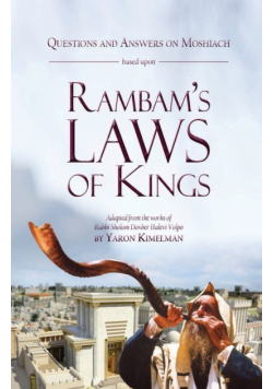 Questions and Answers on Moshiach based upon Rambam's Laws of Kings
