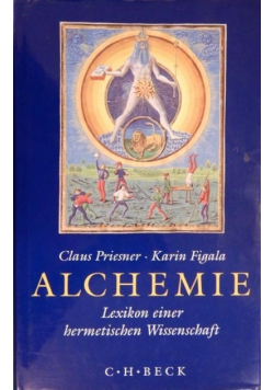 Alchemie Lexikon einer hermetischen Wissenschaft