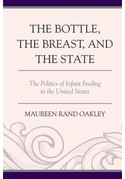 The Bottle, The Breast, and the State