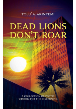 Dead Lions Don't Roar