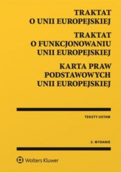 Traktat o Unii Europejskiej Traktat o funkcjonowaniu Unii Europejskiej