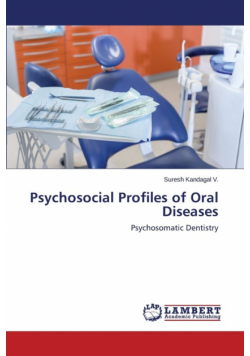 Psychosocial Profiles of Oral Diseases