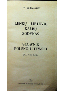 Lietuviu-Lenku Kalbu Zodynas Słownik litewsko-polski