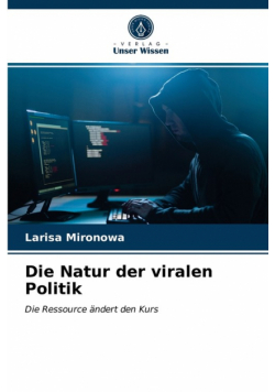 Die Natur der viralen Politik