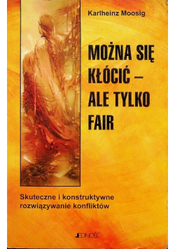 Można się kłócić ale tylko fair