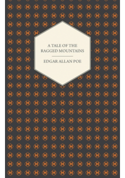 A Tale of the Ragged Mountains