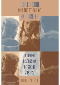Health Care and the Ethics of Encounter