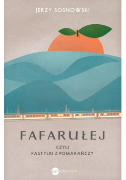 Fafarułej czyli pastylki z pomarańczy