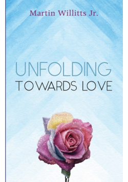 Unfolding Towards Love