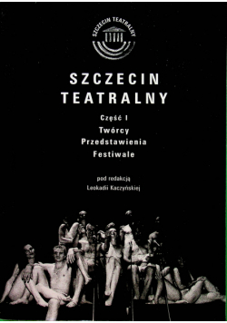 Szczecin teatralny część 1