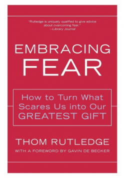 Embracing Fear