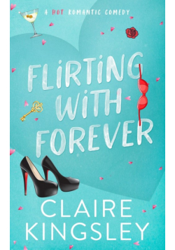 Flirting with Forever