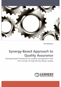 Synergy-Based Approach to Quality Assurance