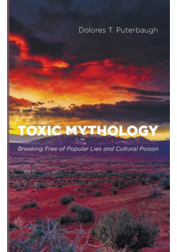 Toxic Mythology