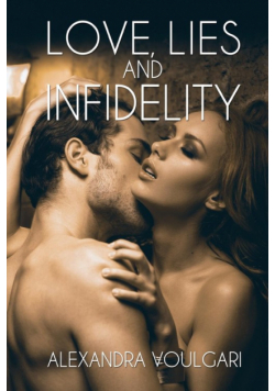 Love, Lies and Infidelity