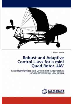 Robust and Adaptive Control Laws for a Mini Quad Rotor Uav