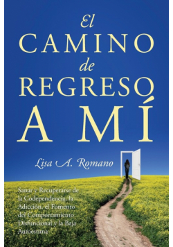 El Camino de Regreso a Mí