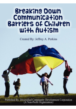Breaking Down Communication Barriers of Children with Autism