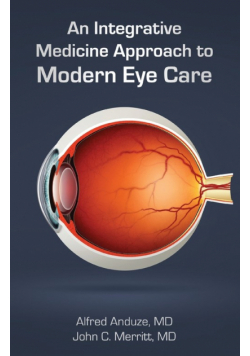 An Integrative Medicine Approach to Modern Eye Care