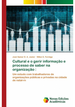 Cultural e o gerir informação e processo de saber na organização
