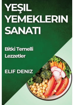 Yeşil Yemeklerin Sanatı