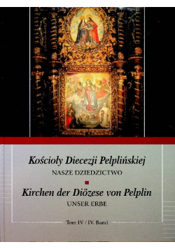 Kościoły diecezji Pelplińskiej Tom IV