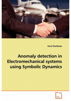 Anomaly detection in Electromechanical systems using Symbolic Dynamics