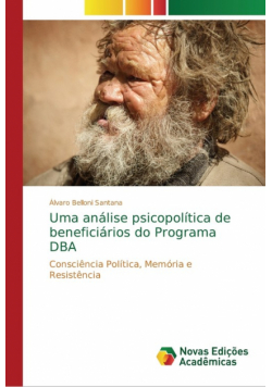 Uma análise psicopolítica de beneficiários do Programa DBA